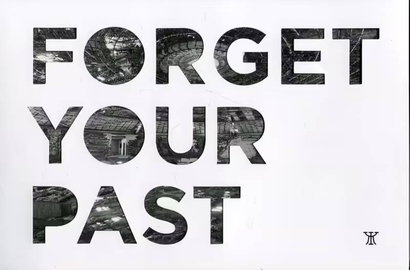 Корицата на Forget Your Past